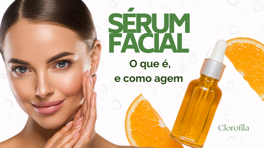Séruns Faciais – O que são, como agem?